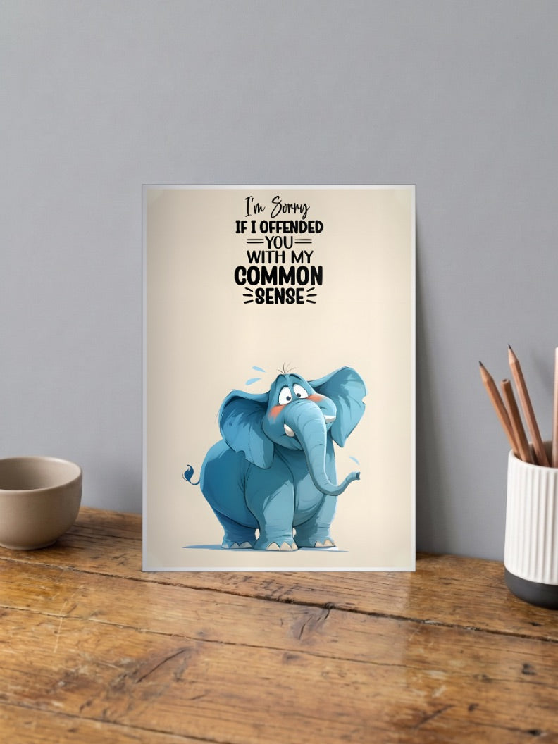 Common Sense Elephant Quote Quotes Poster