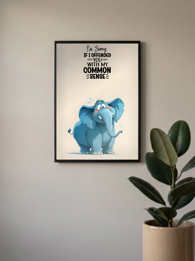 Common Sense Elephant Quote Quotes Poster