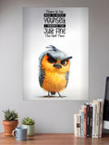 No Need To Repeat Bird Quote Quotes Poster