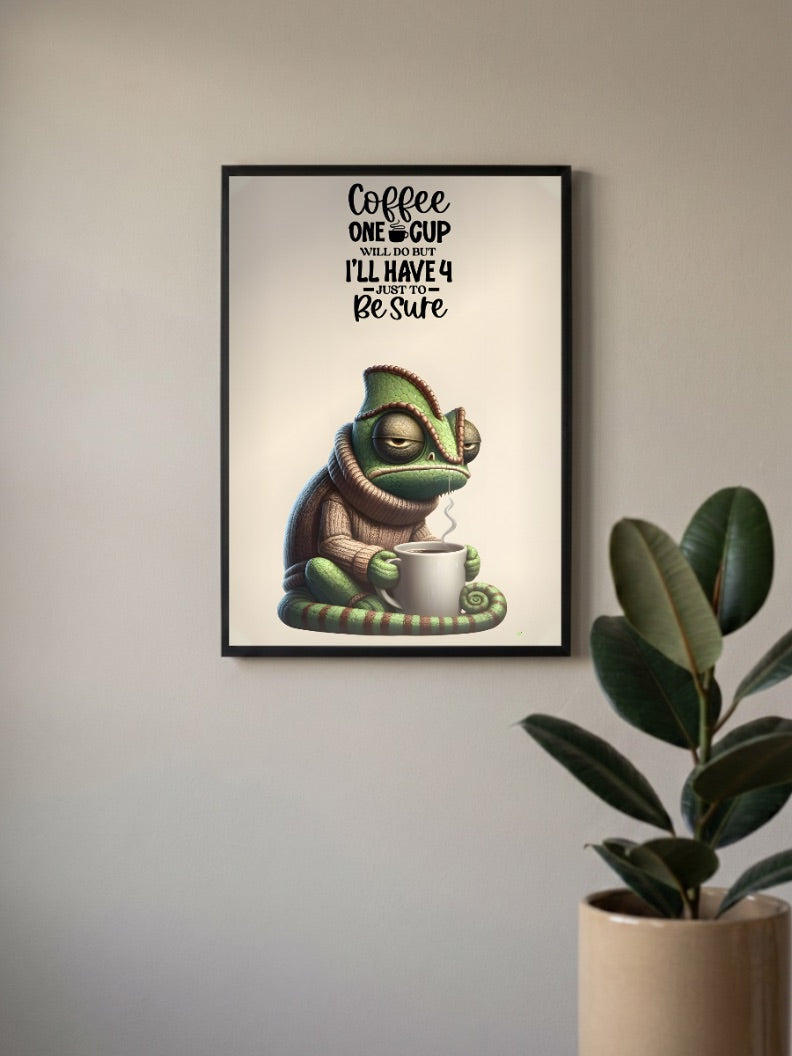 Coffee Four Cups Chameleon Quote Quotes Poster