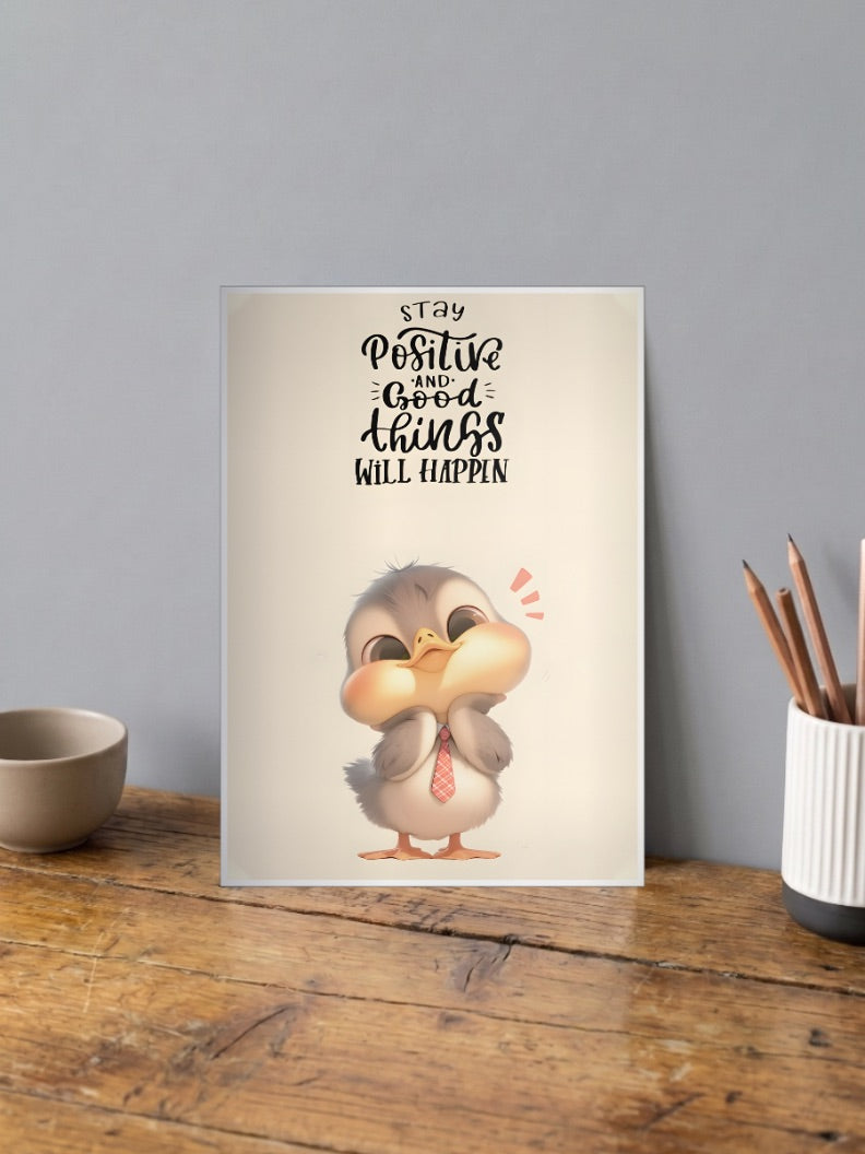 Stay Positive Chick Quote Quotes Poster