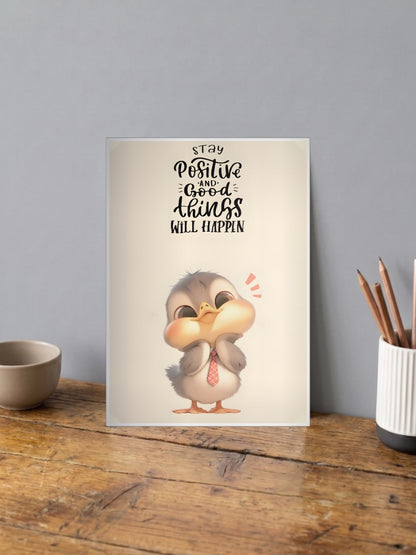 Stay Positive Chick Quote Quotes Poster