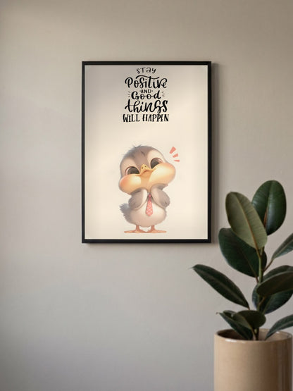 Stay Positive Chick Quote Quotes Poster
