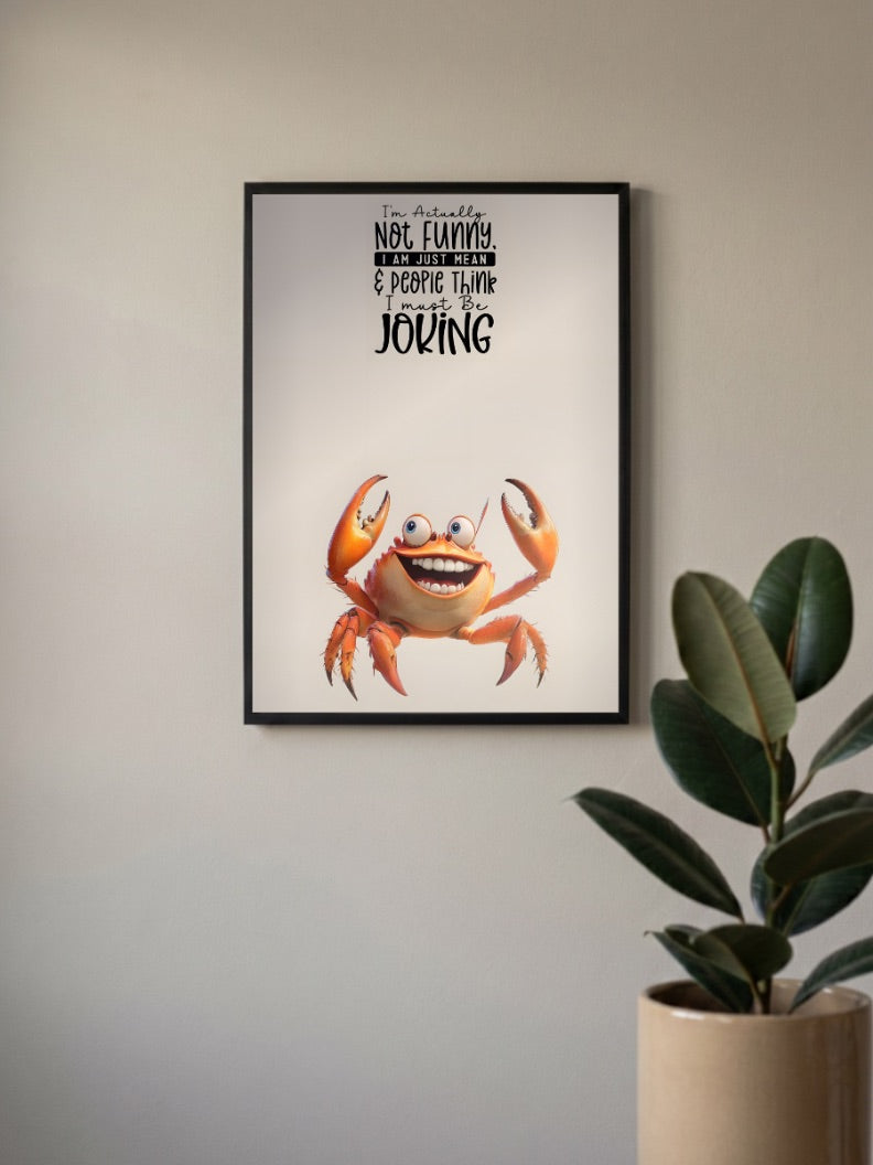 Not Funny Just Mean Crab Quote Quotes Poster