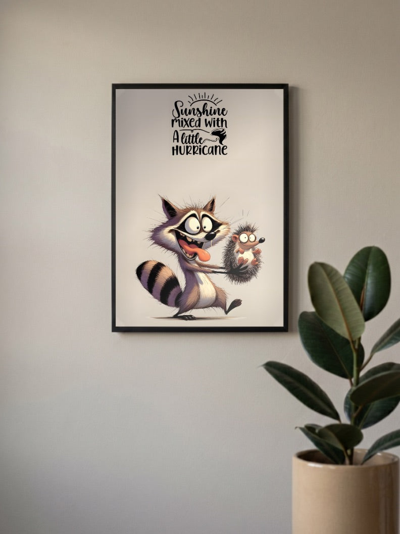 Sunshine Hurricane Raccoon Quote Quotes Poster