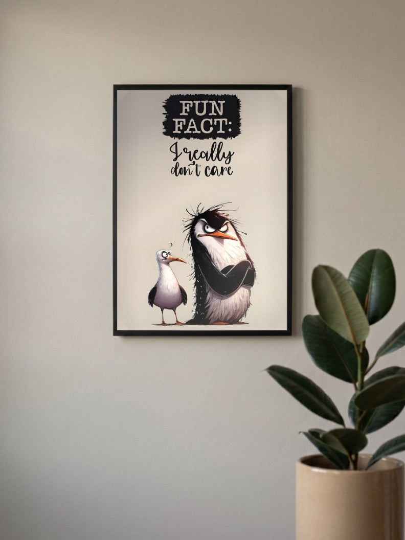 Fun Fact Dont Care Penguin Quote Quotes Poster