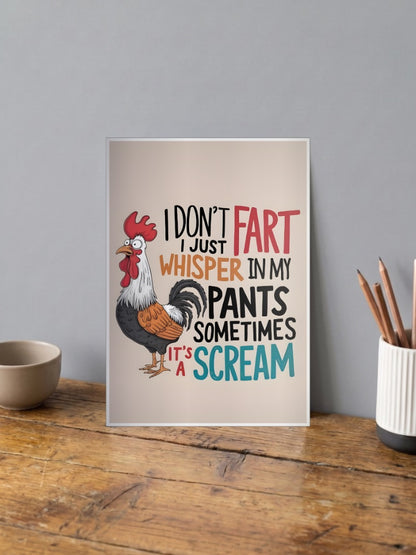 Whisper In My Pants Rooster Quote Quotes Poster