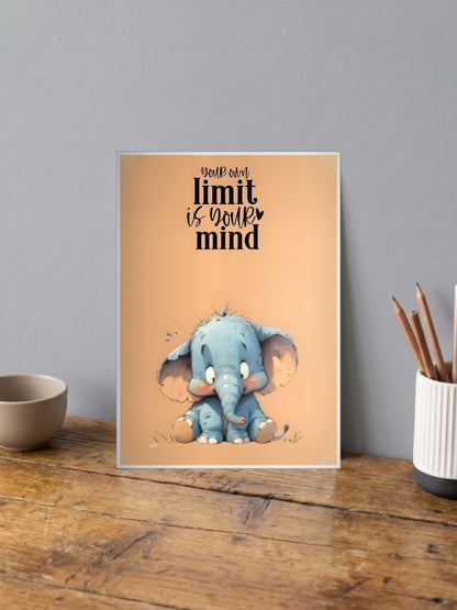Your Own Limit Elephant Quote Quotes Poster