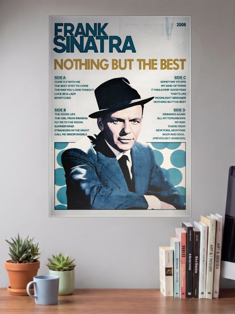 Frank Sinatra Nothing But Best Singers Poster