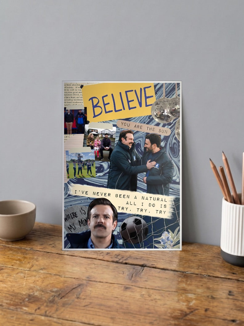Ted Lasso Believe Collage Sitcom Poster