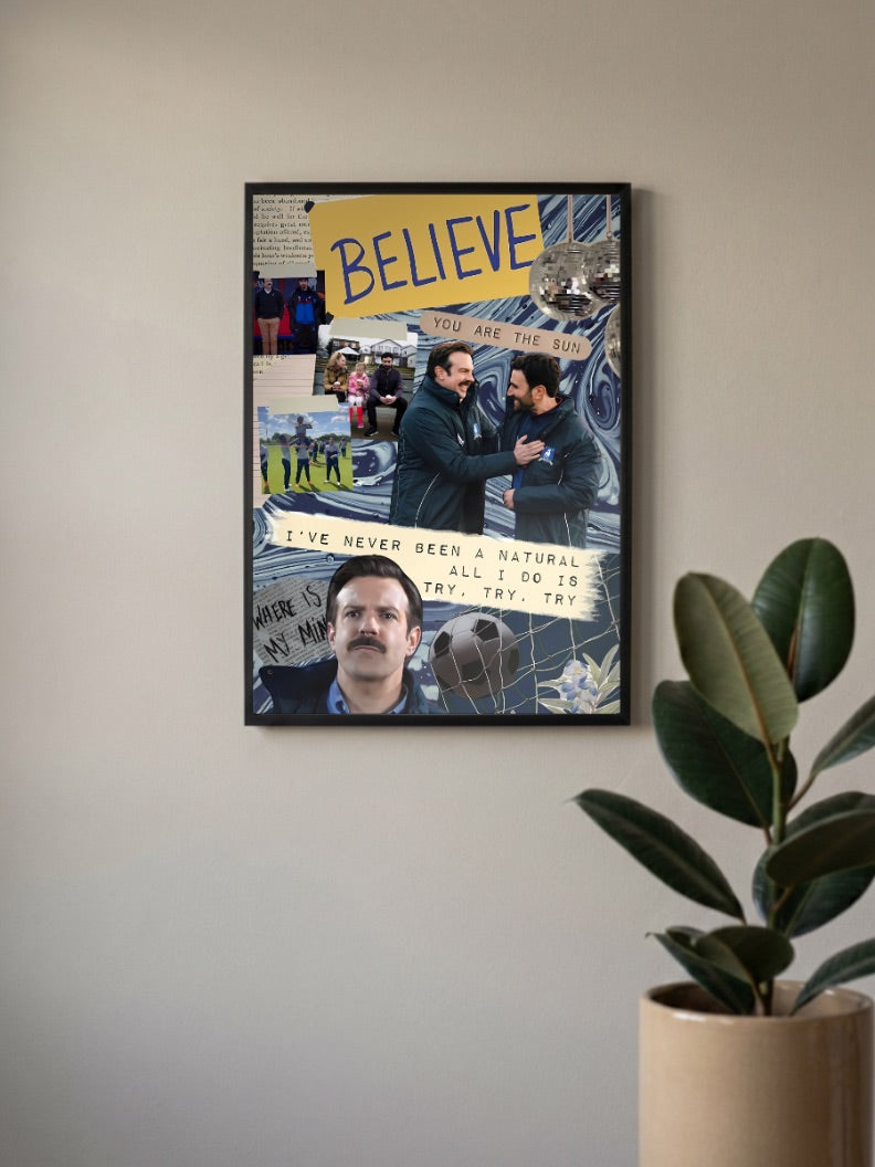 Ted Lasso Believe Collage Sitcom Poster