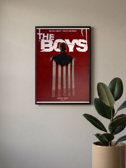 The Boys Never Meet Heroes American Poster