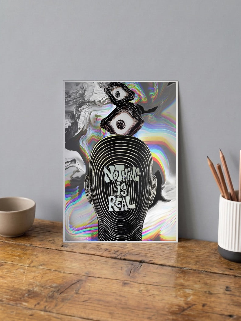 Nothing Is Real Poster