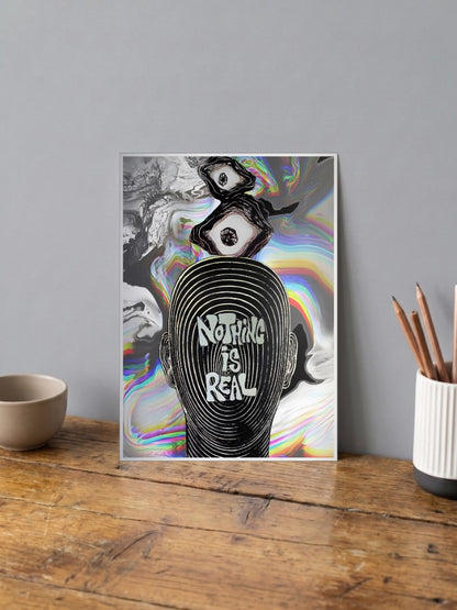 Nothing Is Real Poster