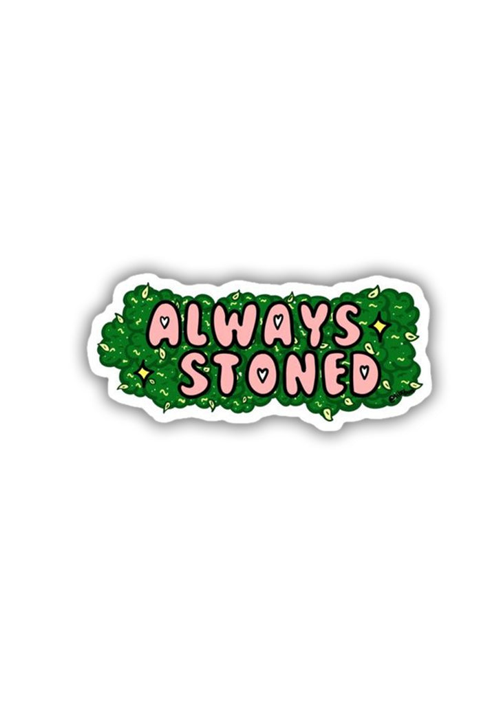 Always Stoned Sticker