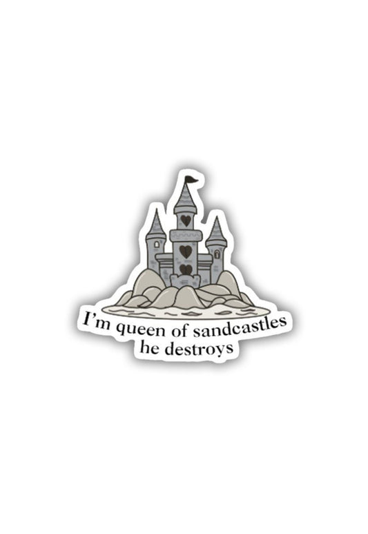 The Queen of Sandcastles; He Destroys Sticker