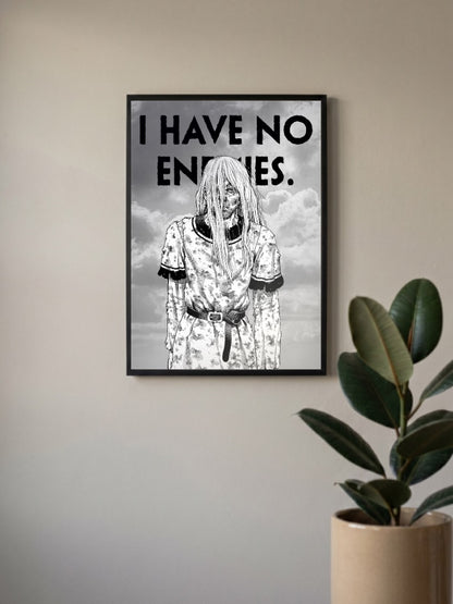 I Have No Enemies Poster