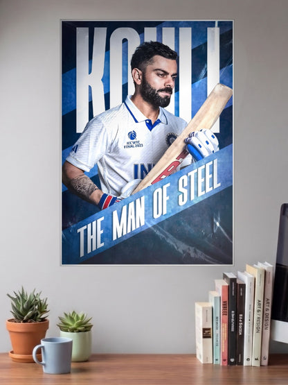 Virat Kohli Man Of Steel Cricket Poster