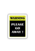 Please Go Away Sticker