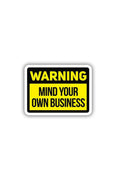 Mind Your Own Business Sticker
