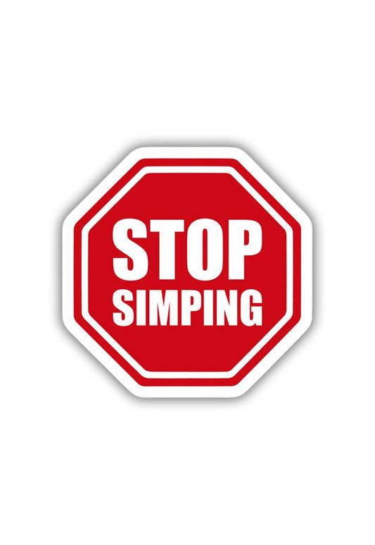 Stop SIMPING Sticker