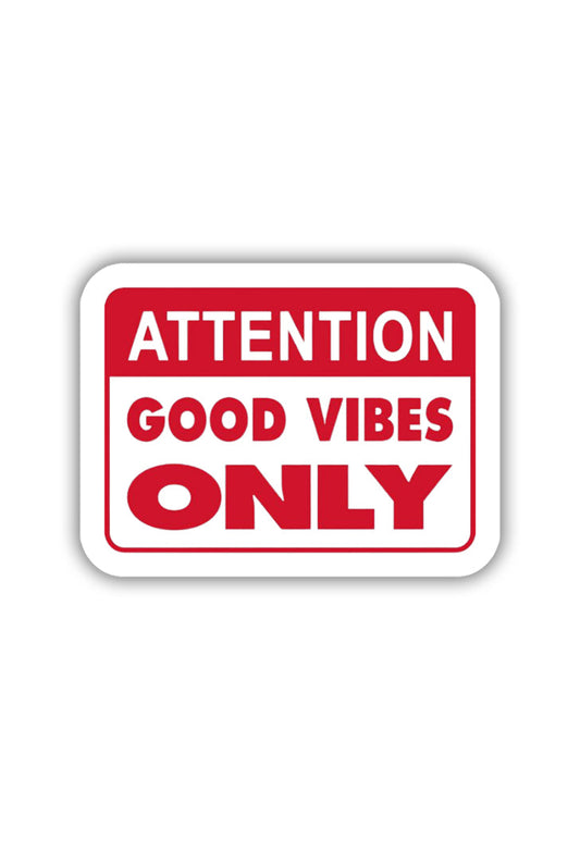 Good Vibes ONLY Sticker