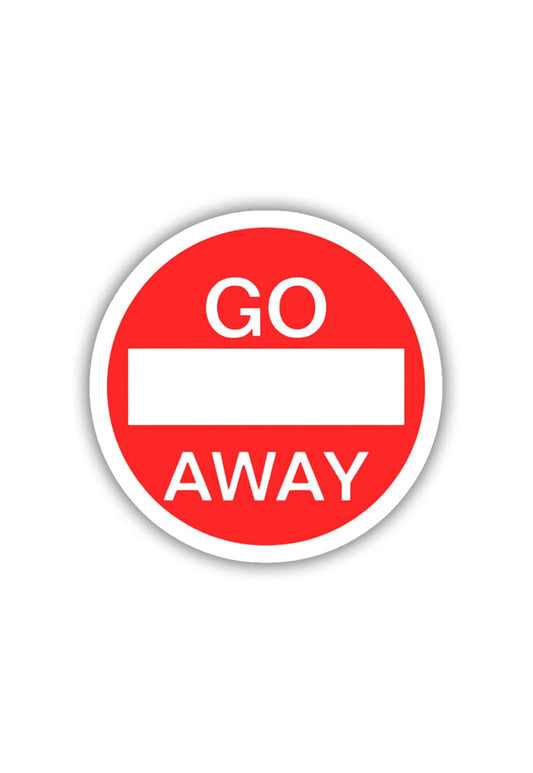 GO AWAY Sticker