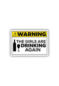 Warning: Girls' Night Sticker
