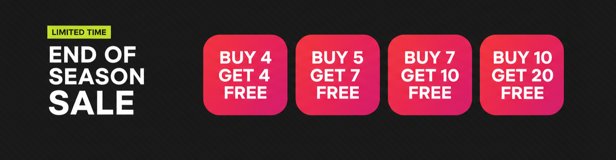 End of season sale — buy more, get more free