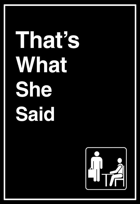 That's what she said Poster